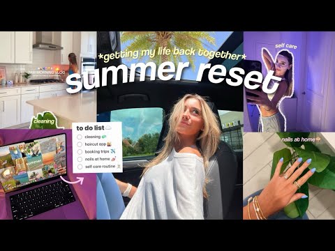 SUMMER LIFE RESET🧚🏼 getting my life together + glow up with me 2025