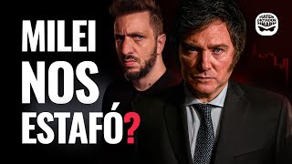 ¿Javier Milei nos estafó?