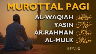 Murotal Pagi Pembuka Rezeki | Surah Alwaqiah Arrahman Al mulk | Ngaji Merdu by Muhammad Hijazi
