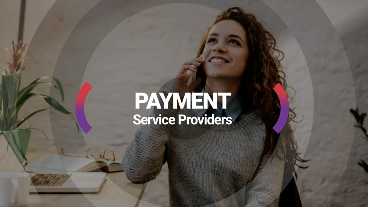 Payment Service Providers