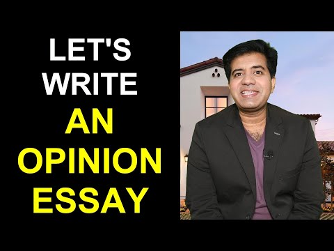 Let s Write An Opinion Essay By Asad Yaqub