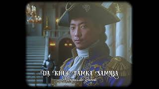 DẠ KHÚC TAMKA SAMBA - MARQUISDÉ QANOTI