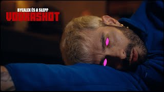byealex és a slepp - vodkashot