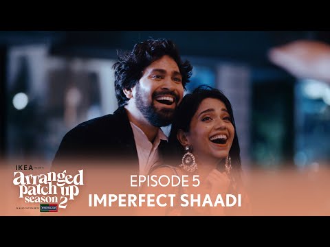 Arranged Patch Up Season 2 | Episode 5 | Imperfect Shaadi | Ft. ‪‪@ankushbahuguna & Bhagyashree