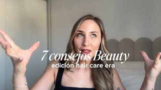 7 Consejos de Hair Care que seguramente no sabías 🎀🫧