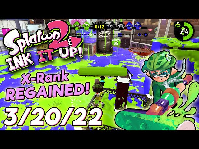 Splatoon 2 - Ink It Up! 3/20/22! Top Squid!