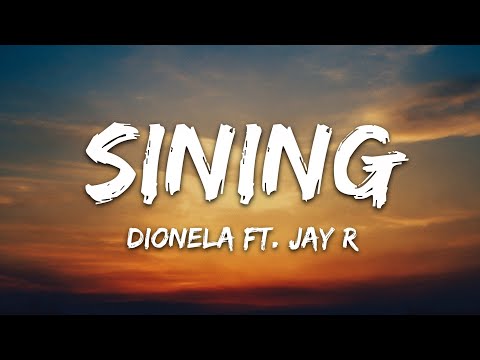 Dionela - sining (Lyrics) ft. Jay R