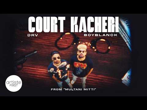 Court Kacheri (Official Video) - DRV &amp; Boyblanck | Multani Mitti | Indian Hip Hop | 2024 Trap