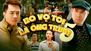 [ NHẠC CHẾ ] - BỐ VỢ TÔI LÀ ÔNG TRÙM 5 - PARODY - ĐỖ DUY NAM - DANH HÀI QUANG THẮNG (Hài Mới 2025)