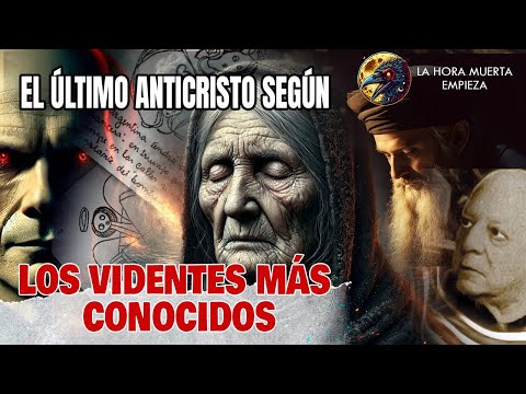 Quién es el Último Anticristo según los Videntes Más Conocidos NOSTRADAMUS, BABA VANGA, PARRAVICINI