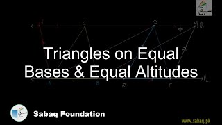 Triangles on Equal Bases & Equal Altitudes