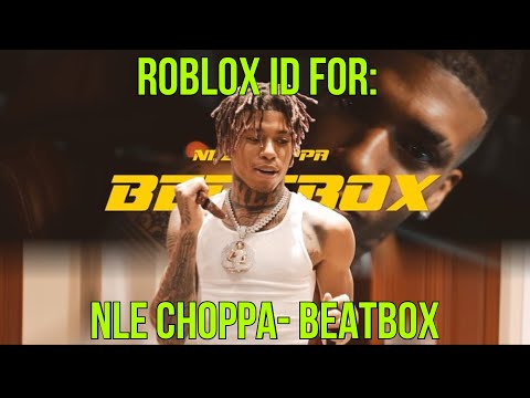 Nle Choppa Music Code Roblox 07 2021 - nle choppa roblox id code