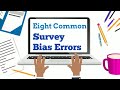 Understanding Survey Biases and Strategies