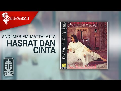 Andi Meriem Mattalatta – Hasrat Dan Cinta (Official Karaoke Video)