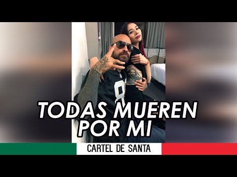 Cartel de Santa // Todas Mueren Por mi // Con letra // Rap Mexicano