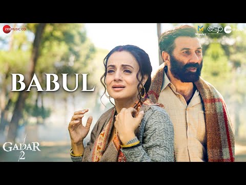 Babul | Gadar 2 | Sunny Deol &amp; Ameesha Patel | Asees Kaur, Monty Sharma, Sunil Sirvaiya