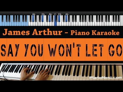 James Arthur – Say You Won’t Let Go – LOWER Key (Piano Karaoke / Sing Along)