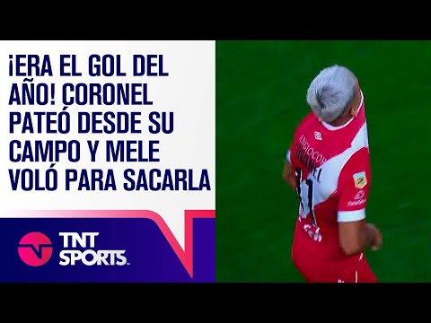 ¡Era el GOL del AÑO! CORONEL le pegó desde su campo y MELE VOLÓ para impedirlo ??