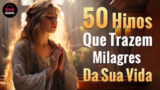 Louvores Que Trazem Milagres Da Sua Vida - As Melhores Músicas Gospel Para Ouvir 2024 - Com Letra