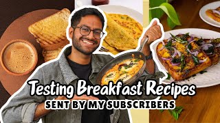 TESTING MY *SUBSCRIBERS* BREAKFAST RECIPES 😱..CHAI TOAST, IDLI SHAKSHOUKA, COCONUT DAHI TOAST & MORE