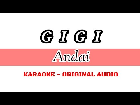 GIGI – Andai ( KARAOKE VERSION – ORIGINAL AUDIO )