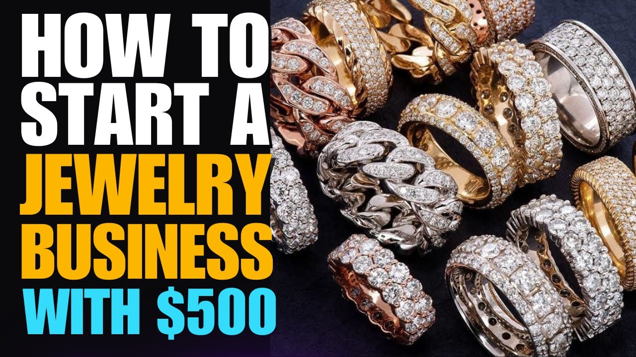 How to Start a Jewellery Business: A Comprehensive Guide 2024