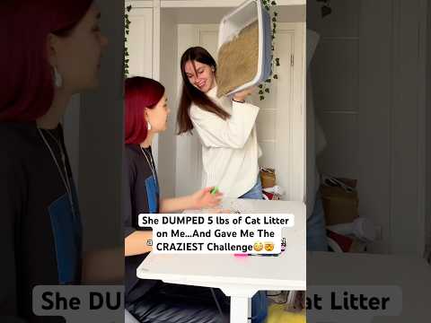 She DUMPED 5 lbs of Cat Litter on Me…And Gave Me The CRAZIEST Challenge😳🤯