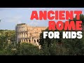 Exploring the History and Culture of Ancient Rome