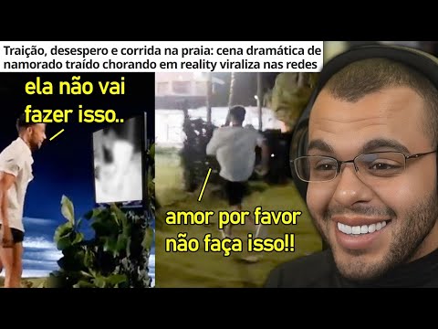 CORNO É TRAÍDO NA SUA FRENTE E CORRE PRA PEDIR NAMORADA DE VOLTA EM REALITY SHOW