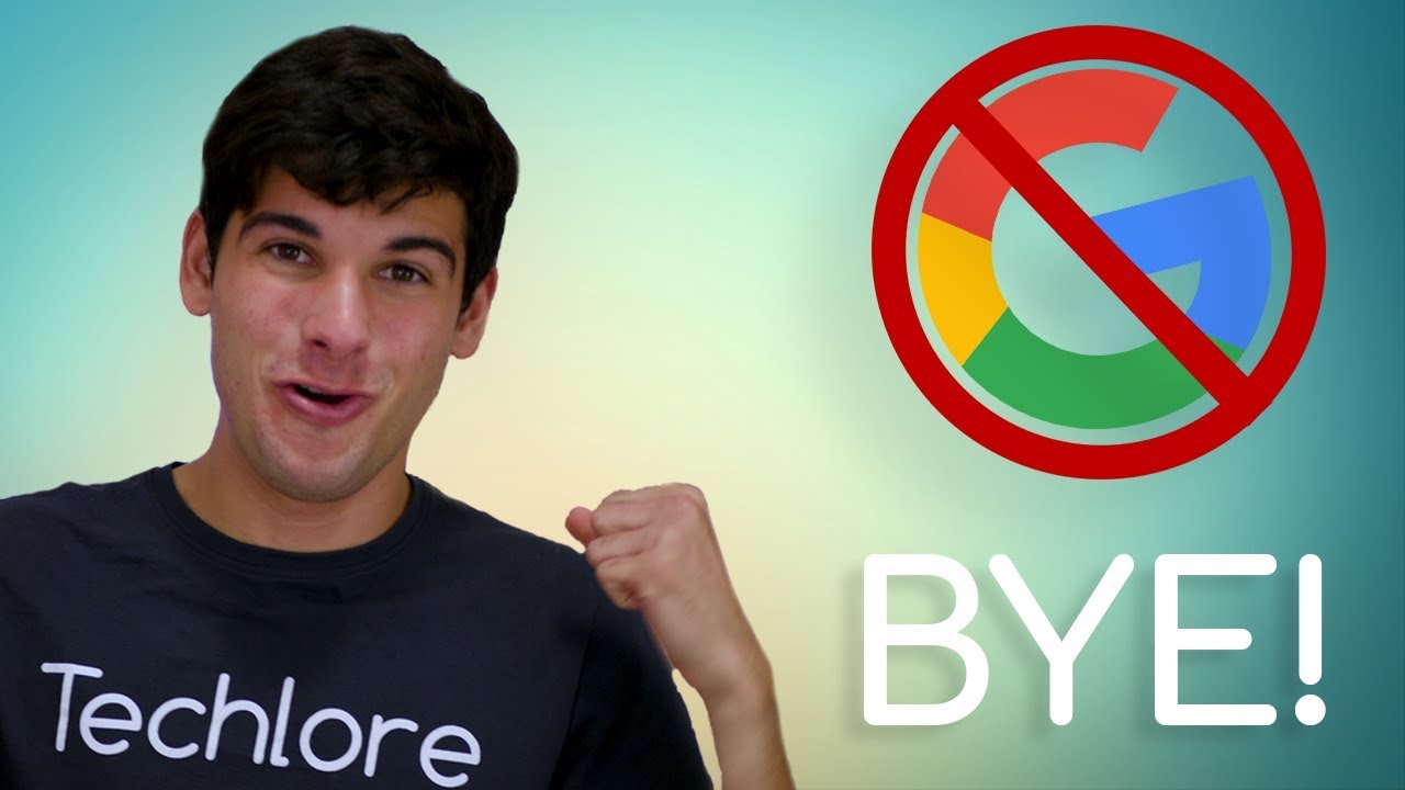 How To DELETE Google From Your Life! - Techlore