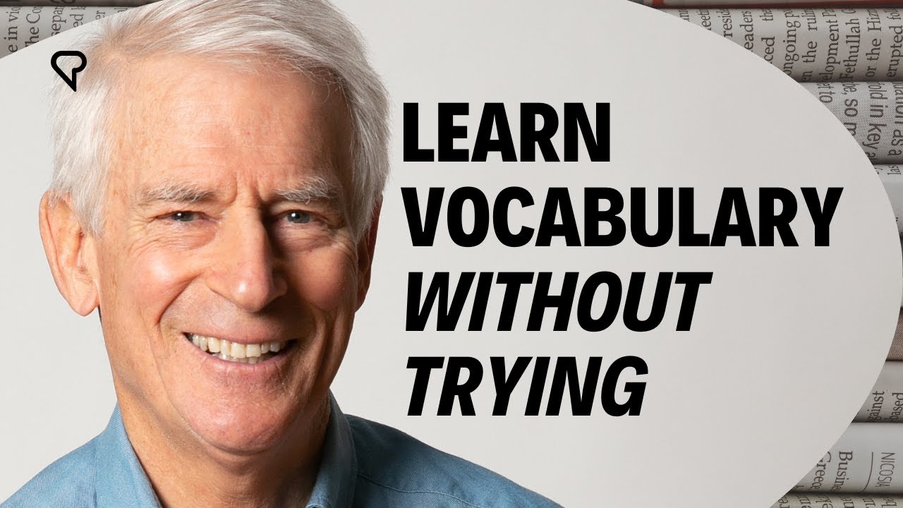 How to Learn Vocabulary Without Even Trying