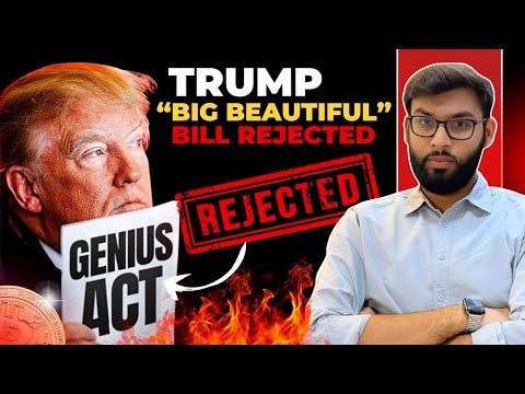 🚨[URGENT] TRUMP "BIG BEAUTIFUL BILL" REJECTED | CRYPTO NEWS TODAY