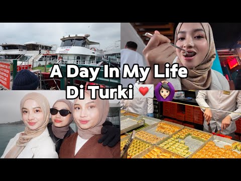 A day in my life at turki