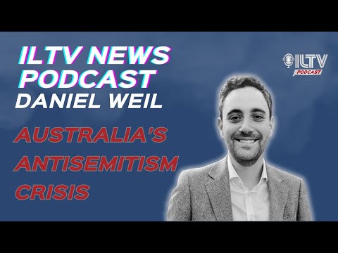 ILTV News Podcast | Antisemitism in Australia: What’s Driving the Spike?