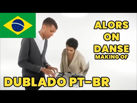 ALORS ON DANSE - MAKING OF (DUBLADO PT-BR)