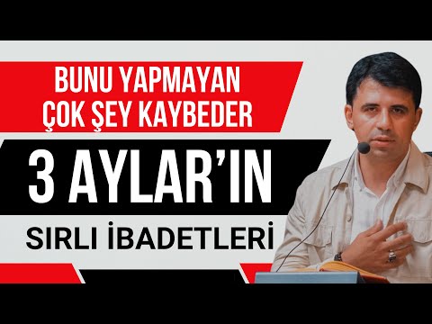 3 Aylar'ın Sırlı İbadetleri / Abdullah Yuyucu