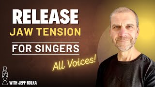 Release Jaw Tension - Releasing tension for Singing
