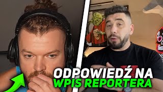 WARDĘGA ODPOWIADA NA WPIS SZALONEGO REPORTERA!