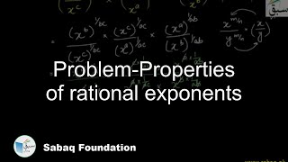 Problem-Properties of rational exponents