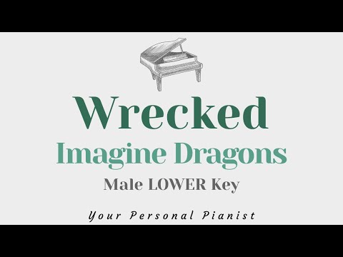 Wrecked – Imagine Dragons (Male LOWER Key Karaoke) – Piano Instrumental Cover with Lyrics