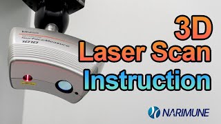 3D Laser Scan Instruction