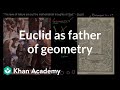 Understanding Euclid and the Foundations of Geometry