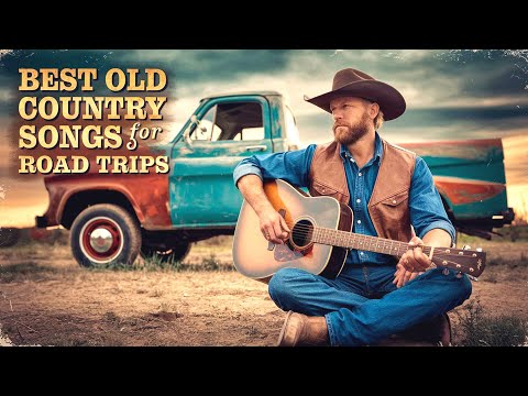 Best Old Country Songs for Road Trips