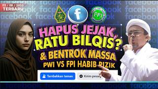 Ancam  Janda, Siapa Ratu Bilqis? Pusaran  Bentrokan PWI vs FPI habib Rizik Pemalang