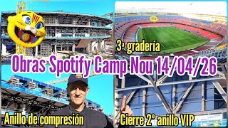 Obras Spotify Camp Nou 14/04/26 Cierre del 2º anillo VIP
