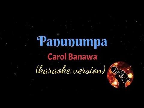 PANUNUMPA – CAROL BANAWA (karaoke version)