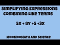 Simplifying Expressions and Combining Terms