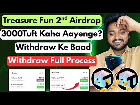Treasure Fun 3000 Tuft Token Withdraw Pending Problem Solved 🔥 Treasure Fun Withdrawal new update ✅
