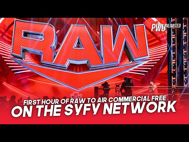 First Hour Of RAW To Air Commercial Free On SyFy