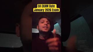 CA EXAM Date January 2026 Exam